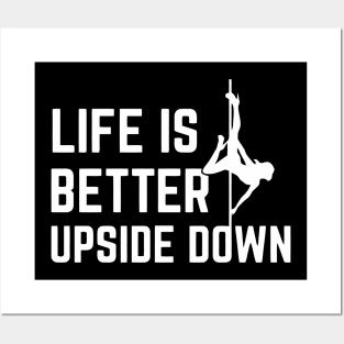 Life Is Better Upside Down Posters and Art